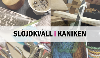 Bild för Måndagsslöjd i Kaniken